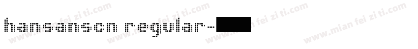 hansanscn regular字体转换